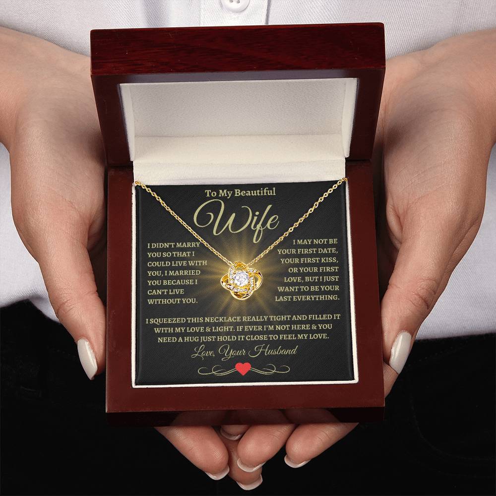 Gift For Wife "I Can't Live Without You"  Love Knot Necklace