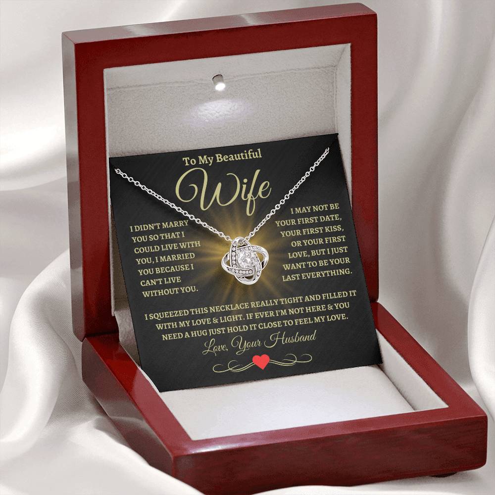Gift For Wife "I Can't Live Without You"  Love Knot Necklace